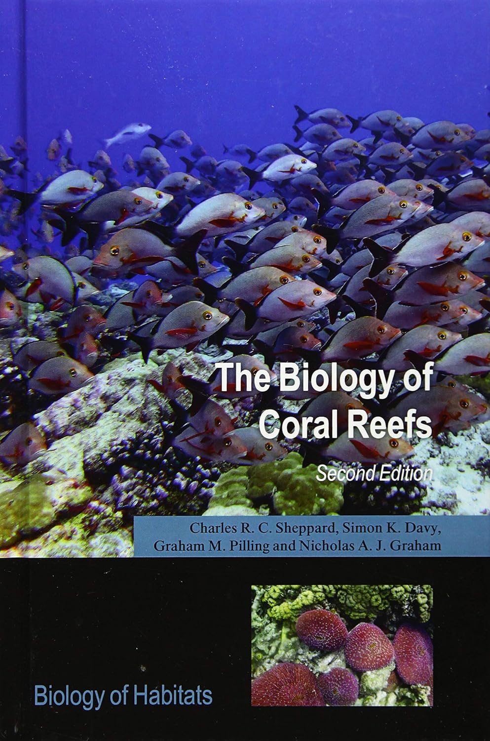 The Biology of Coral Reefs      Hardcover – Illustrated, Dec 23 2017